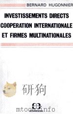 INVESTISSEMENTS DIRECTS COOPERATION INTERNATIONALE ET FIRMES MULTINATIONALES 1984 PDF电子版封面