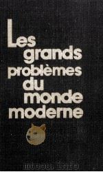 LES GRANDS PROBLèMES DU MONDE MODERNE 1983 PDF电子版封面