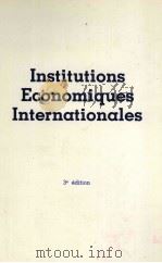 INSTITUTIONS ECONOMIQUES INTERNATIONALES 1987 PDF电子版封面