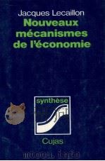 NOUVEAUX MéCANISMES DE L‘éCONOMIE 1979 PDF电子版封面