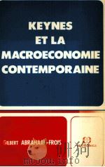 KEYNES ET LA MACROECONOMIE CONTEMPORAINE   1986  PDF电子版封面  271781177X   