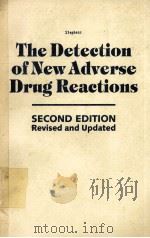 THE DETECTION OF NEW ADVERSE DRUG REACTIONS SECOND EDITION PDF电子版封面 0333454170 M.D.B.STEPHENS