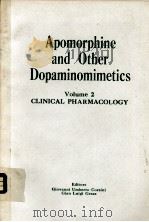 APOMORPHINE AND OTHER DOPMINOMIMETICS VOLUME2 CLINICAL PHARMACOLOGY 1981 PDF电子版封面 0890046670