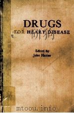 DRUGS FOR HEART DISEASE 1979 PDF电子版封面 JOHN HAMER