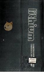 LITHIUM CONTROVERSIES AND UNRESOLVED ISSUES   1979  PDF电子版封面  0444900934   