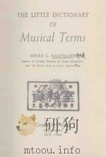 The little dictionary of Musical Terms 1947 PDF电子版封面
