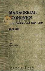 MANAGERIAL ECONOMICS TEXT PROBLEMS AND SHORT CASES 1984 SIXTH EDITION 1984 PDF电子版封面 0256028141 K.K.SEO