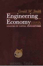 Engineering Economy:Analysis of Capital Expenditures Fourth Edition 1987 PDF电子版封面 0813805538