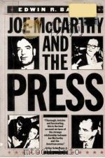 JOE MCCARTHY AND THE PRESS 1981 PDF电子版封面 0394712463