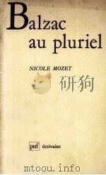 Baizac au pluriel 1990 PDF电子版封面 2130423531