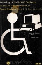 Proceedings of the National Conference on the Use of Microcomputers in Special Education 1984 PDF电子版封面 0865861498