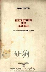 Entretiens sur racine 1984 PDF电子版封面 Eugène Vinaver ; avec une intr