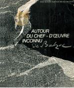 Autour de chef-d'oeuvre inconnu de Balzac 1985 PDF电子版封面 2905710004
