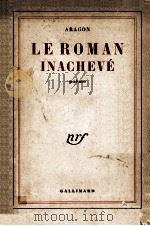 Le Roman inachevé 1956 PDF电子版封面