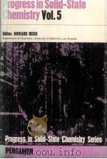 PROGRESS IN SOLID STATE CHEMISTRY VOLUME 5（1971 PDF版）