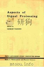 ASPECTS OF SIGNAL PROCESSING PART 1 1976 PDF电子版封面