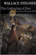 THE GATHERING OF ZION THE STORY OF THE MORMON TRAIL（1992 PDF版）