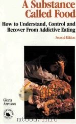 A SUBSTANCE CALLED FOOD SECOND EDITION 1989 PDF电子版封面 0830634304