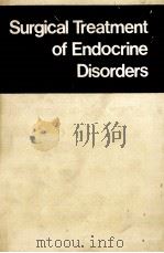 SURGICAL TREATMENT OF ENDOCRINE DISORDERS 1976 PDF电子版封面 0407000410