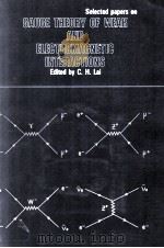 GAUGE THEORY OF WEAK AND ELECTROMAGNETIC INTERACTIONS 1981 PDF电子版封面 997183023X C.H.Lai