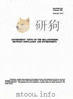 GOVERNMENT VIEWS ON THE RELATIONSHIPS BETWEEN POPULATION AND ENVIRONMENT PDF电子版封面