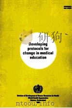 DEVELOPING PROTOCOLS FOR CHANGE IN MEDICAL EDUCATION     PDF电子版封面     