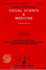SOCIAL SCIENCE & MEDICINE AN INTERNATIONAL JOURNAL VOLUME 36 NUMBER 12 JUNE 1993（1993 PDF版）