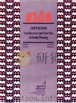 OPTIONS COST RECOVERY AND USER FEES IN FAMILY PLANNING 1993 PDF电子版封面