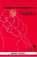 POSTPARTUM HAEMORRHAGE MODULE EDUCATION MATERIAL FOR TEACHERS OF MIDWIFERY（ PDF版）