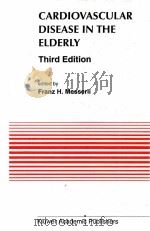 CARDIOVASCULAR DISEASE IN THE ELDERLY THIRD EDITION   1993  PDF电子版封面  0792318595   