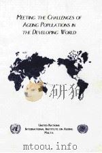 MEETING THE CHALLENGES OF AGEING POPULATIONS IN THE DEVELOPING WORLD PDF电子版封面 9291030317 JAMES CALLEJA
