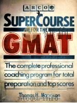 SUPERCOURSE FOR THE GMAT 1988 PDF电子版封面