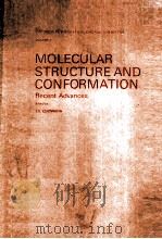 MOLECULAR STRUCTURE AND CONFORMATION RECENT ADVANCES VOLUME3（1982 PDF版）