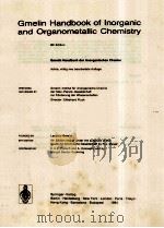 GMELIN HANBOOK OF INORGANIC AND ORGANOMETALLIC CHEMISTRY 8TH EDITION TYPIX STANDARDIZED DATA AND CRY 1994 PDF电子版封面 PROF.DR.DR.H.C.EKKEHARD FLUCK