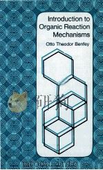 INTRODUCTION TO ORGANIC REACTION MECHANISMS（1970 PDF版）