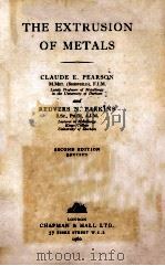 THE EXTRUSION OF METALS SECOND EDITION REVISED（1960 PDF版）