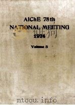 AICHE 78TH NATIONAL MEETING 1974 VOLUME 3 1974 PDF电子版封面