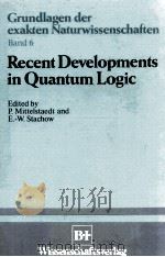 Recent Developments in Quantum Logic 1985 PDF电子版封面 3411016957