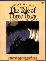 RETOLD BY ANGELA ELWELL HUNT THE TALE OF THREE TREES 1989 PDF电子版封面 0745922627