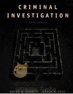 CRIMINAL INVESTIGATION FIFTH EDITION 1998 PDF电子版封面 0534535321 WAYNE W.BENNETT KAREN M.HESS