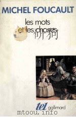 Les Mots Et Les Choses 1966 PDF电子版封面 2070293351