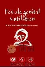 FEMALE GENITAL MUTILATION A JOINT WHO/UNICEF/UNFPA STATEMETN 1997 PDF电子版封面