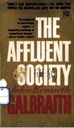 THE AFFLUENT SOCIEY 1958 PDF电子版封面