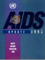 AIDS UPDATE 1995 A REPORT ON UNFPA SUPPORT FOR HIV/AIDS PREVENTION PDF电子版封面