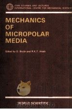 MECHANICS OF MICROPOLAR MEDIA 1982 PDF电子版封面 9971950022