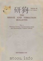 THE SHOCK AND VIBRATION BULLETIN BULLETIN 48 PART 4 OF 4 PARTS   1978  PDF电子版封面     