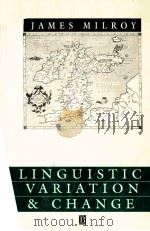 LINGUISTIC VARIATION AND CHANGE ON THE HISTORICAL SOCIOLINGUISTICS OF ENGLISH 1992 PDF电子版封面 063114367X