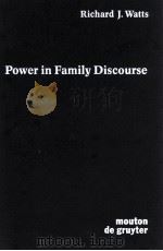 POWER IN FAMILY DISCOURSE 1991 PDF电子版封面 3110132281