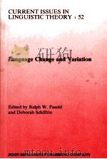 CURRENT ISSUES IN LINGUISTIC THEORY 52:LANGUAGE CHANGE AND VARIATION 1989 PDF电子版封面 9027235465