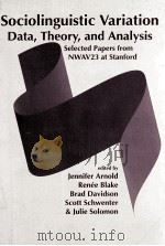 SOCIOLINGUISTIC VARIATION DATA THEORY AND ANALYSIS SELECTED PAPERS FORM NWAV 23 AT STANFORD 1996 PDF电子版封面 1575860392